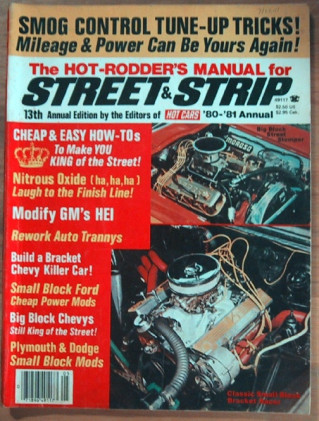 STREET & STRIP ANNUAL 1980-81 -SMALL BLOCK FORD & MOPAR, BIG BLOCK CHEVYS